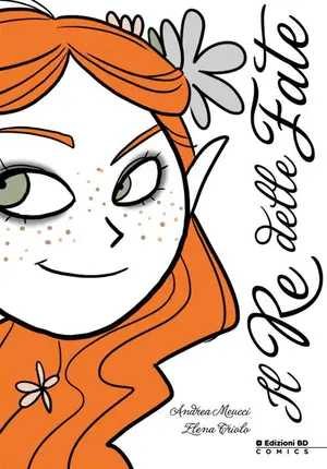 Copertina di ANDREA MEUCCI, ELENA TRIOLO — Il Re delle Fate