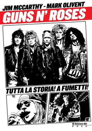 Copertina di JIM MCCARTHY, MARC OLIVENT — Guns N' Roses - La Storia A Fumetti