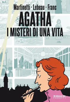 Copertina di ANNE MARTINETTI, ALEXANDRE FRANC — Agatha, I Misteri Di Una Vita