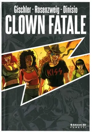 Copertina di VICTOR GISCHLER, MAURIZIO ROSENZWEIG — Clown Fatale