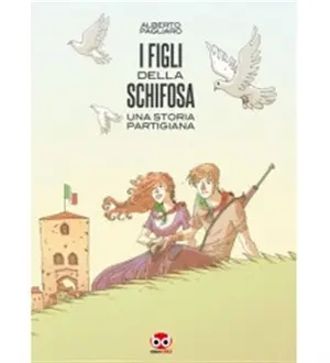 Copertina di ALBERTO PAGLIARO — I Figli della Schifosa