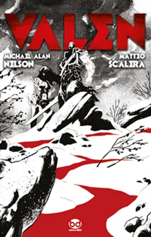 Copertina di MICHAEL ALAN NELSON, MATTEO SCALERA — Valen 001 – Il Re è Morto