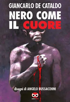 Copertina di GIANCARLO DE CATALDO, ANGELO BUSSACCHINI — Nero come il cuore