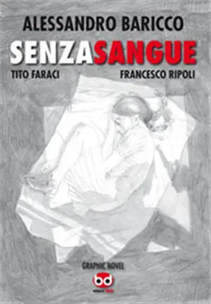 Copertina di ALESSANDRO BARICCO, FRANCESCO RIPOLI — Senza Sangue
