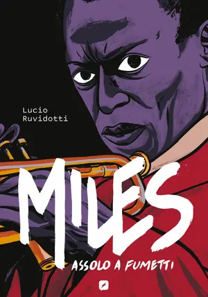Copertina di LUCIO RUVIDOTTI · 2 EDIZIONI — Miles - Assolo a Fumetti