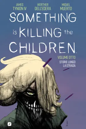Copertina di SOMETHING IS KILLING THE CHILDREN · VOL. 8 — Something is Killing the Children vol. 8