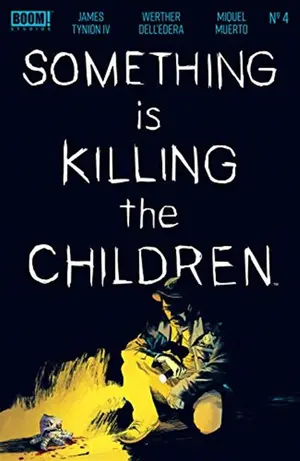 Copertina di SOMETHING IS KILLING THE CHILDREN · VOL. 4 — Something is Killing the Children vol. 4