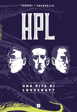 Copertina di MARCO TADDEI, MAURIZIO LACAVALLA — HPL - Una vita di Lovecraft