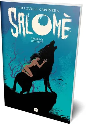 Copertina di EMANUELE CAPONERA — Salomé - Liberaci dal Bene