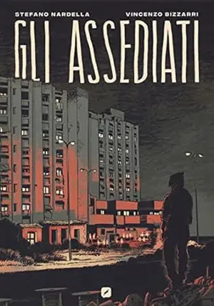 Copertina di STEFANO NARDELLA, VINCENZO BIZZARRI — Gli Assediati