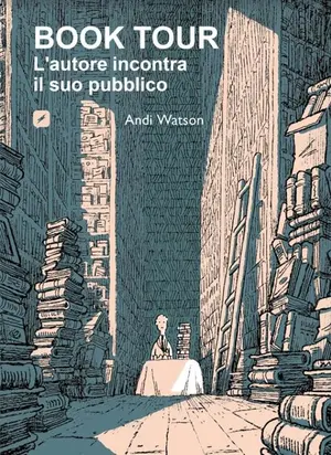 Copertina di ANDI WATSON — BOOK TOUR - L'autore incontra il suo pubblico