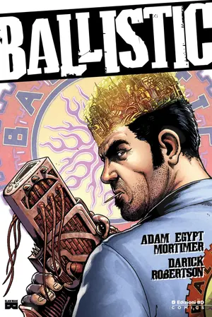 Copertina di ADAM EGYPT MORTIMER, DARICK ROBERTSON — Ballistic