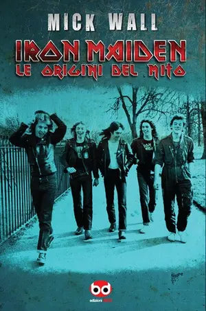 Copertina di MICK WALL — Iron Maiden - le origini del mito.